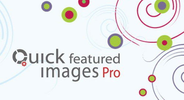 Quick Featured Images Pro v9.2.0 – WordPress Plugin