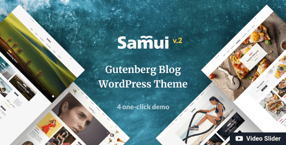 Samui v2.0.1 – Gutenberg WordPress Theme for Blog and Magazine