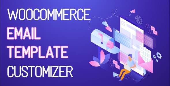 Codecanyon – WooCommerce Email Template Customizer v1.1.1 Nulled